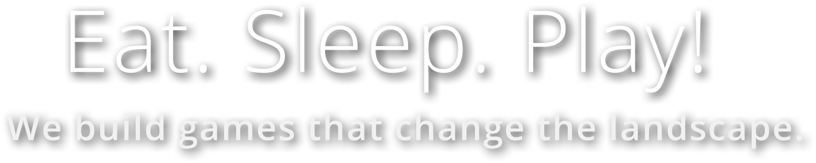 Eat Sleep Play